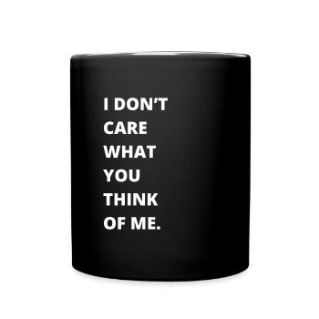 LGBTQ - I don't care what you think about me - Full Colour Mug - black - Front