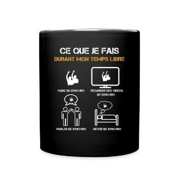 ce que je fais durant mon temps libre synchro - Mug uni - noir - Devant
