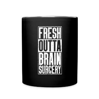 Fresh Outta Surgery - Brain - Full Colour Mug - black - Front