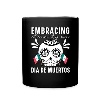 Embrancing Mexico Dia De Muertos - Mug uni - noir - Devant
