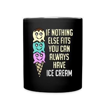 Eat more Ice Cream - Tasse einfarbig - Schwarz - Vorne