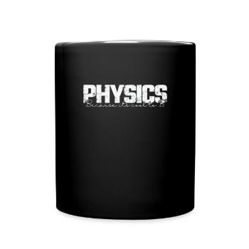 La physique parce que c’est cool d’étudier en B2 - Mug uni - noir - Devant