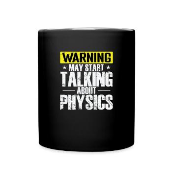 L’avertissement peut commencer à parler de physique - Mug uni - noir - Devant