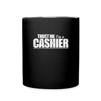 Trust Me I'm a Cashier Supermarkt Verkäufer - Tasse einfarbig - Schwarz - Vorne