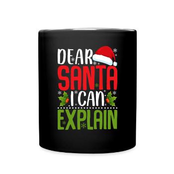 Lieber Weihnachtsmann, ich kann ungezogene Weihnachten lustig erklären - Tasse einfarbig - Schwarz - Vorne