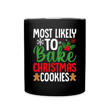 Most Likely to Bake Christmas Cookies Funny Baker - Full Colour Mug - black - Front