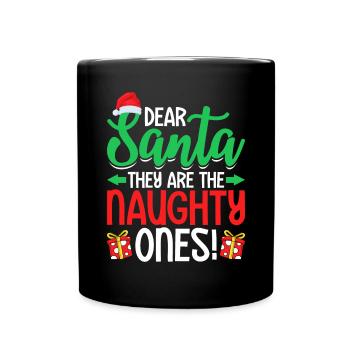Lieber Weihnachtsmann, sie sind die Ungezogenen, die lustig sind - Tasse einfarbig - Schwarz - Vorne