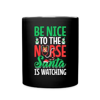 Soyez gentil avec l’infirmière Le Père Noël regarde Noël drôle - Mug uni - noir - Devant