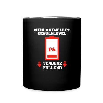 Mein aktuelles Geduldlevel 1% Tendenz fallend - Tasse einfarbig - Schwarz - Vorne