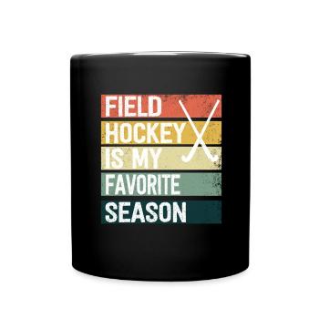 Feldhockey Ist Meine Lieblingssaison Hallenhockey - Tasse einfarbig - Schwarz - Vorne