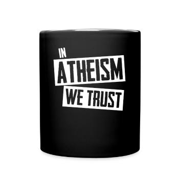Atheist Agnostic Atheism Science - Tasse einfarbig - Schwarz - Vorne