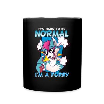 It's hard to be normal I'm a Furry I Cosplay - Tasse einfarbig - Schwarz - Vorne