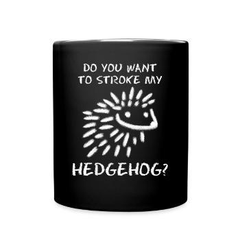 Hedgehog Joke Hedgehogs - Tasse einfarbig - Schwarz - Vorne