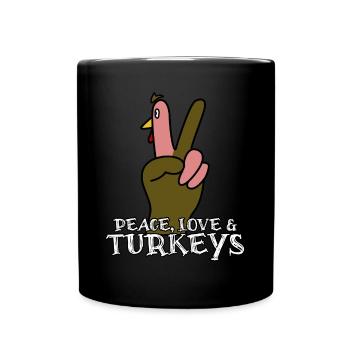 Peace Thanksgiving Turkeys Turkey - Full Colour Mug - black - Front