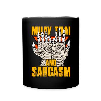 Muay Thai and Sarcasm - Full Colour Mug - black - Front