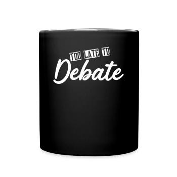 Debate Team Discussion Debating Club - Full Colour Mug - black - Front