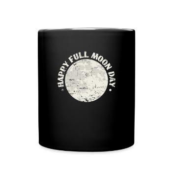 Happy Full Moon Day Nacht Himmel - Tasse einfarbig - Schwarz - Vorne