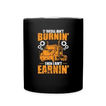 Si le diesel ne brûle pas, alors je ne gagne pas de camion - Mug uni - noir - Devant