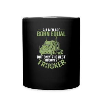 Only the best becomes Trucker Profession - Full Colour Mug - black - Front