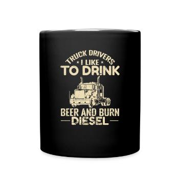 Chauffeurs de camion J’aime boire de la bière et brûler du diesel - Mug uni - noir - Devant