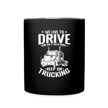 Nous vivons pour conduire et le faisons avec Pride Truck Driver - Mug uni - noir - Devant