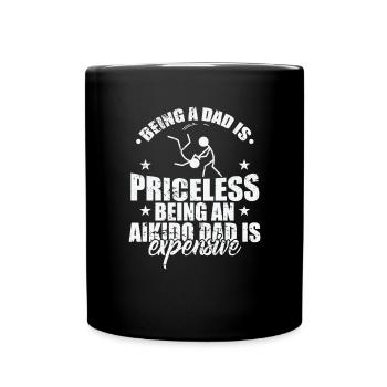Being an Aikido Dad is Expensive Kampfsport - Tasse einfarbig - Schwarz - Vorne