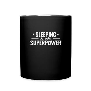 Dormir est mon rêve de superpouvoir - Mug uni - noir - Devant