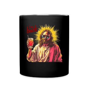 Jesus Christus Ostern, Ich Bin Zurück Party - Tasse einfarbig - Schwarz - Vorne