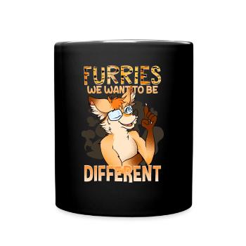 Furries we want to be different I Furries Fandom - Full Colour Mug - black - Front