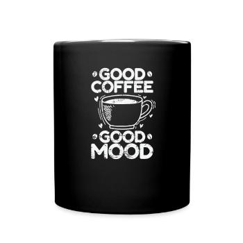 Good Coffee Good Mood Frühstück - Tasse einfarbig - Schwarz - Vorne