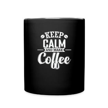 Keep Calm and make Coffee Caffeine - Full Colour Mug - black - Front