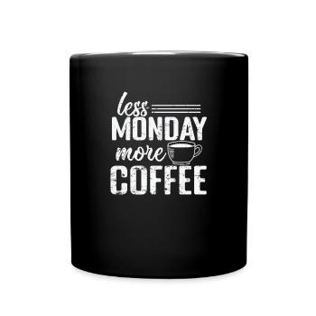 Moins de lundi, plus de caféine, de café - Mug uni - noir - Devant