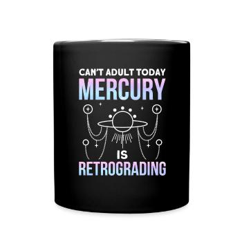 Retrograde planets Mercury retrograde - Full Colour Mug - black - Front