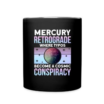 Retrograde planets Mercury retrograde - Full Colour Mug - black - Front