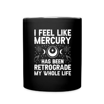 Retrograde planets Mercury retrograde - Full Colour Mug - black - Front