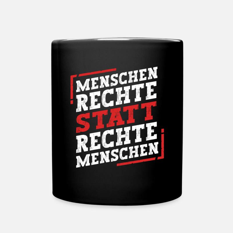 Menschenrechte Statt Rechte Menschen - Tasse einfarbig - Schwarz