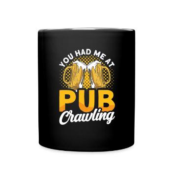 Crawled Pub Crawl Alcohol Drinking - Tasse einfarbig - Schwarz - Vorne
