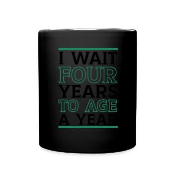 Happy Birthday Schaltjahr 29. Februar Schalttag - Tasse einfarbig - Schwarz - Vorne