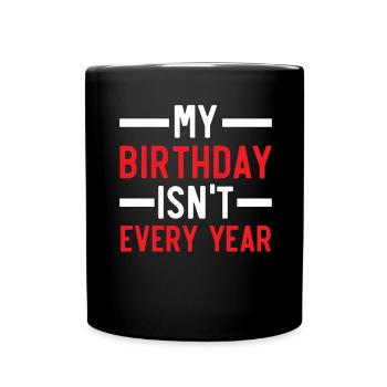 Happy Birthday Schaltjahr 29. Februar Schalttag - Tasse einfarbig - Schwarz - Vorne