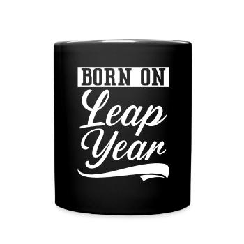 Happy Birthday Schaltjahr 29. Februar Schalttag - Tasse einfarbig - Schwarz - Vorne