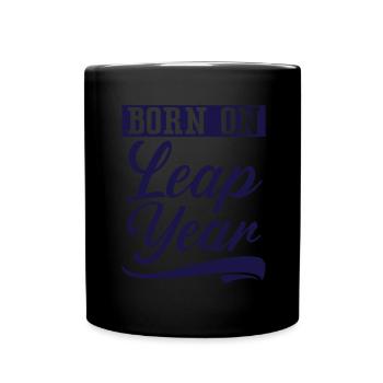 Happy Birthday Schaltjahr 29. Februar Schalttag - Tasse einfarbig - Schwarz - Vorne