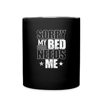 Désolé mon lit a besoin de moi Dream - Mug uni - noir - Devant