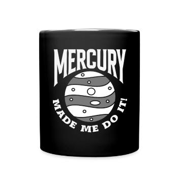 Retrograde planets Mercury retrograde - Full Colour Mug - black - Front