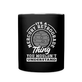 Retrograde planets Mercury retrograde - Full Colour Mug - black - Front