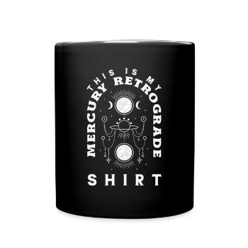 Retrograde planets Mercury Retrograde - Full Colour Mug - black - Front
