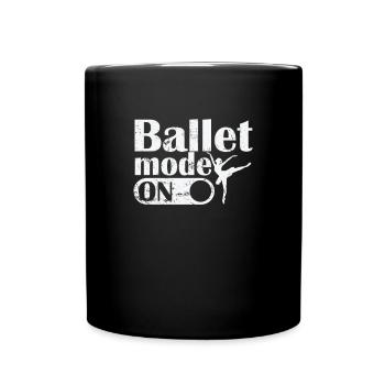 Ballet Mode on - Tasse einfarbig - Schwarz - Vorne