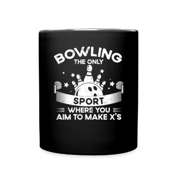 Nur Sport Zielt Darauf Ab, X Zu Machen - Bowling - Tasse einfarbig - Schwarz - Vorne
