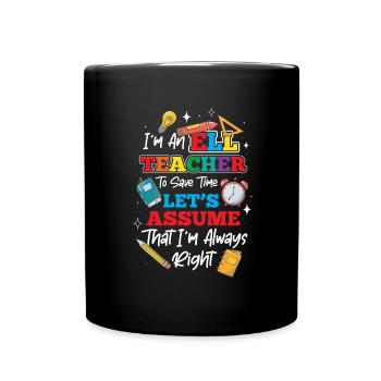 English Teacher English Learner ELL Teacher - Full Colour Mug - black - Front