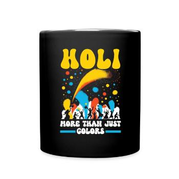 Happy Holi Greetings Hinduism Indian Festival - Full Colour Mug - black - Front