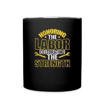 Honoring the Labor Day Celebrating the Strength - Tasse einfarbig - Schwarz - Vorne